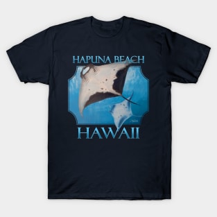 Hapuna Beach Hawaii Manta Rays Sea Rays Ocean T-Shirt